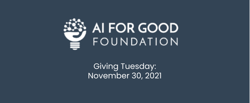 Ai for Good Foundation - giving Tuesday